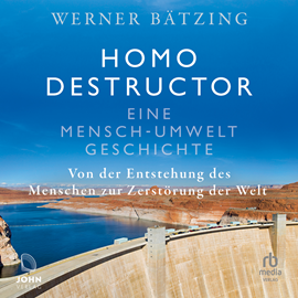 Hörbuch Homo destructor  - Autor Werner Bätzing   - gelesen von Philipp Schepmann