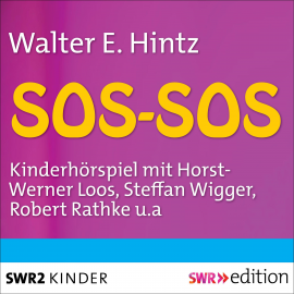 Hörbuch SOS-SOS  - Autor Werner E. Hintz   - gelesen von Schauspielergruppe