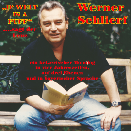 Hörbuch D'Welt is a Puff  - Autor Werner Schlierf   - gelesen von Werner Schlierf