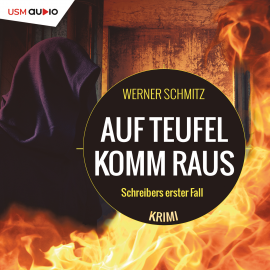 Hörbuch Auf Teufel komm raus  - Autor Werner Schmitz   - gelesen von Alexander Bandilla