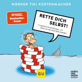 Hörbuch Rette dich selbst.  - Autor Werner Tiki Küstenmacher   - gelesen von Schauspielergruppe