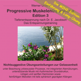 Hörbuch Progressive Muskelentspannung Edition 3 - MINI  - Autor Werner Unland   - gelesen von Werner Unland