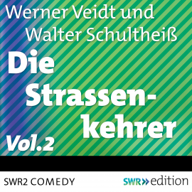 Hörbuch Die Straßenkehrer, Vol. 2  - Autor Werner Veidt   - gelesen von Schauspielergruppe