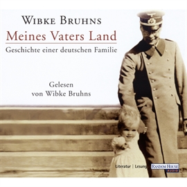 Hörbuch Meines Vaters Land  - Autor Wibke Bruhns   - gelesen von Wibke Bruhns