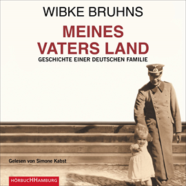 Hörbuch Meines Vaters Land  - Autor Wibke Bruhns   - gelesen von Simone Kabst