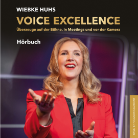 Hörbuch VOICE EXCELLENCE  - Autor Wiebke Huhs   - gelesen von Schauspielergruppe