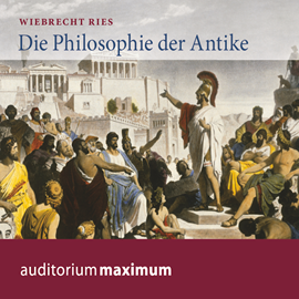Hörbuch Die Philosophie der Antike  - Autor Wiebrecht Ries.   - gelesen von Axel Thielmann