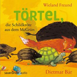 Hörbuch Törtel, die Schildkröte aus dem McGrün (Autorisierte Lesefassung)  - Autor Wieland Freund   - gelesen von Dietmar Bär