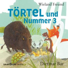 Hörbuch Törtel und Nummer 3 (Autorisierte Lesefassung)  - Autor Wieland Freund   - gelesen von Dietmar Bär