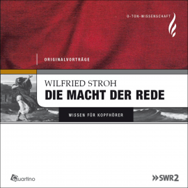 Hörbuch Die Macht der Rede  - Autor Wilfried Stroh   - gelesen von Wilfried Stroh