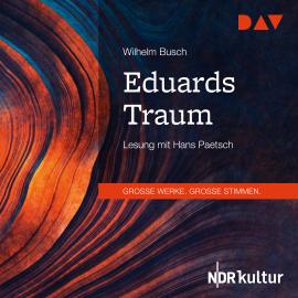 Hörbuch Eduards Traum (Gekürzt)  - Autor Wilhelm Busch   - gelesen von Hans Paetsch
