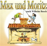 Kinderklassiker - Max und Moritz