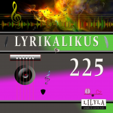 Lyrikalikus 225