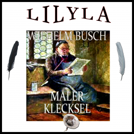 Hörbuch Maler Klecksel  - Autor Wilhelm Busch   - gelesen von Schauspielergruppe