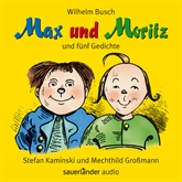 Hörbuch Max und Moritz - und fünf Gedichte  - Autor Wilhelm Busch   - gelesen von Schauspielergruppe