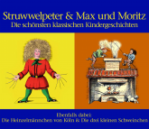 Struwwelpeter & Max und Moritz