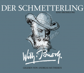 Hörbuch Wilhelm Busch: Der Schmetterling  - Autor Wilhelm Busch   - gelesen von Andreas Muthesius