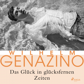 Hörbuch Das Glück in glücksfernen Zeiten  - Autor Wilhelm Genazino   - gelesen von Sylvester Groth