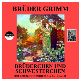 Hörbuch Brüderchen und Schwesterchen  - Autor Wilhelm Grimm   - gelesen von Schauspielergruppe