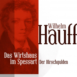 Hörbuch Das Wirtshaus im Spessart 1  - Autor Wilhelm Hauff   - gelesen von Jürgen Fritsche