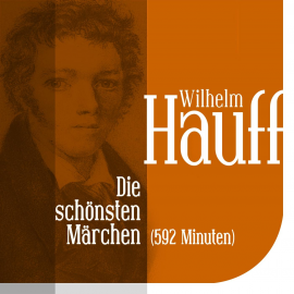 Hörbuch Die schönsten Märchen von Wilhelm Hauff  - Autor Wilhelm Hauff   - gelesen von Jürgen Fritsche