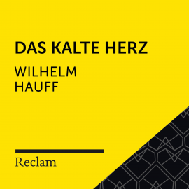 Hörbuch Hauff: Das kalte Herz  - Autor Wilhelm Hauff   - gelesen von Winfried Frey