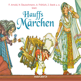 Hörbuch Hauffs Märchen  - Autor Wilhelm Hauff   - gelesen von Schauspielergruppe