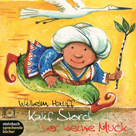 Hörbuch Kalif Storch / Der kleine Muck  - Autor Wilhelm Hauff   - gelesen von Irene Marhold