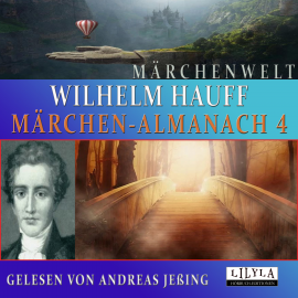 Hörbuch Märchen-Almanach 4  - Autor Wilhelm Hauff   - gelesen von Schauspielergruppe