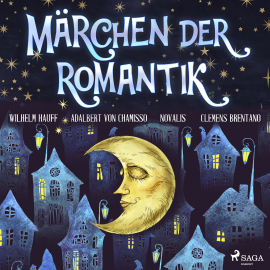 Hörbuch Märchen der Romantik  - Autor Wilhelm Hauff   - gelesen von Schauspielergruppe