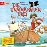 Die besten Piraten der Welt auf großer Fahrt (Die Unsinkbaren Drei 2)