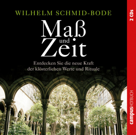 Hörbuch Maß und Zeit  - Autor Wilhelm Schmid-Bode   - gelesen von Schauspielergruppe