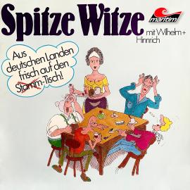 Hörbuch Stammtischwitze, Folge 2: Spitze Witze  - Autor Wilhelm und Hinrich   - gelesen von Wilhelm und Hinrich