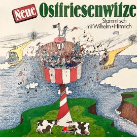 Hörbuch Wilhelm und Hinrich - Neue Ostfriesenwitze  - Autor Wilhelm und Hinrich   - gelesen von Wilhelm und Hinrich