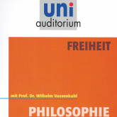 Hörbuch Freiheit  - Autor Wilhelm Vossenkuhl   - gelesen von Wilhelm Vossenkuhl