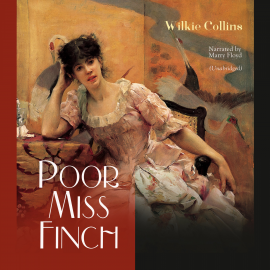 Hörbuch Poor Miss Finch  - Autor Wilkie Collins   - gelesen von Marry Floyd