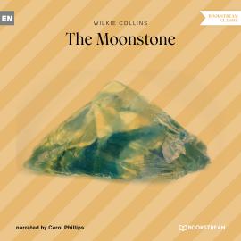Hörbuch The Moonstone (Unabridged)  - Autor Wilkie Collins   - gelesen von Carol Phillips