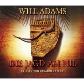 Hörbuch Die Jagd am Nil  - Autor Will Adams   - gelesen von Johannes Steck