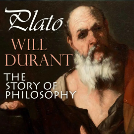 Hörbuch The Story of Philosophy. Plato  - Autor Will Durant   - gelesen von Mark Bowen