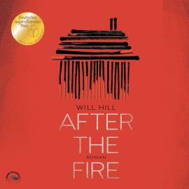 Hörbuch After the Fire (Ungekürzt)  - Autor Will Hill   - gelesen von Funda Vanroy