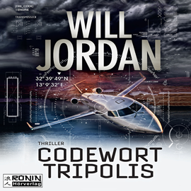 Hörbuch Codewort Tripolis (Ryan Drake 5)  - Autor Will Jordan.   - gelesen von Omid-Paul Eftekhari.