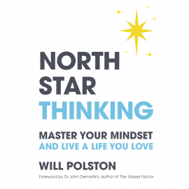 Hörbuch North Star Thinking  - Autor Will Polston   - gelesen von Will Polston