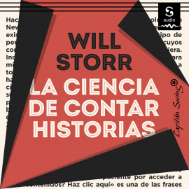 Hörbuch La ciencia de contar historias  - Autor Will Storr   - gelesen von Jaime Collepardo