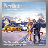 Die Terra-Patrouille (Perry Rhodan Silber Edition 91)