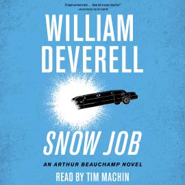 Hörbuch Snow Job - An Arthur Beauchamp Novel, Book 4 (Unabridged)  - Autor William Deverell   - gelesen von Tim Machin