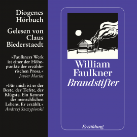 Hörbuch Brandstifter  - Autor William Faulkner   - gelesen von Claus Biederstaedt
