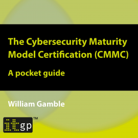 Hörbuch The Cybersecurity Maturity Model Certification (CMMC) – A pocket guide  - Autor William Gamble   - gelesen von Maxwell (Male Synthesized Voice)