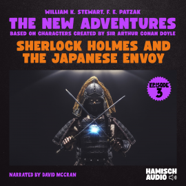 Hörbuch Sherlock Holmes and the Japanese Envoy (The New Adventures, Episode 3)  - Autor William K. Stewart   - gelesen von Schauspielergruppe