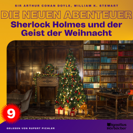 Hörbuch Sherlock Holmes und der Geist der Weihnacht (Die neuen Abenteuer, Folge 9)  - Autor William K. Stewart   - gelesen von Schauspielergruppe