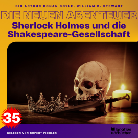 Hörbuch Sherlock Holmes und die Shakespeare-Gesellschaft (Die neuen Abenteuer, Folge 35)  - Autor William K. Stewart   - gelesen von Schauspielergruppe